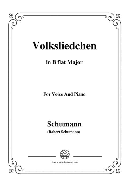 Schumann-Volksliedchen,in B flat Major,for Voice and Piano (arr. MSM)