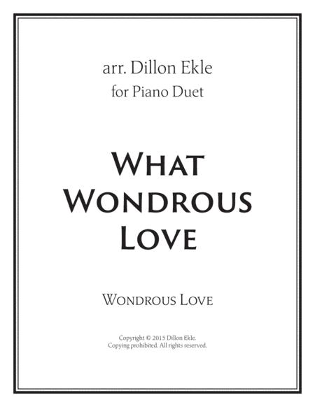 What Wondrous Love (arr. Dillon Ekle)