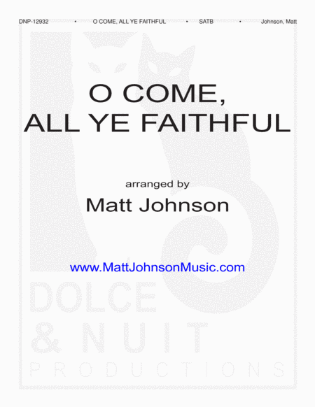 O Come, All Ye Faithful-SATB [gospel] choral work, accompanied (arr. Matt Johnson)