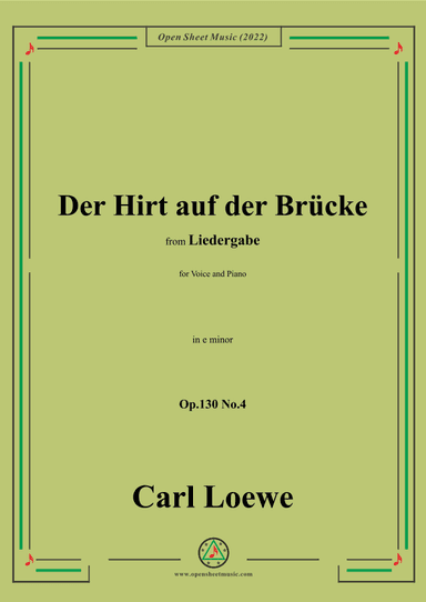 Loewe-Der Hirt auf der Brücke,Op.130 No.4,in e minor (arr. OSM Press)