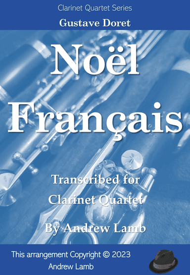 Noël Français (for Clarinet Quartet) (arr. Andrew Lamb)