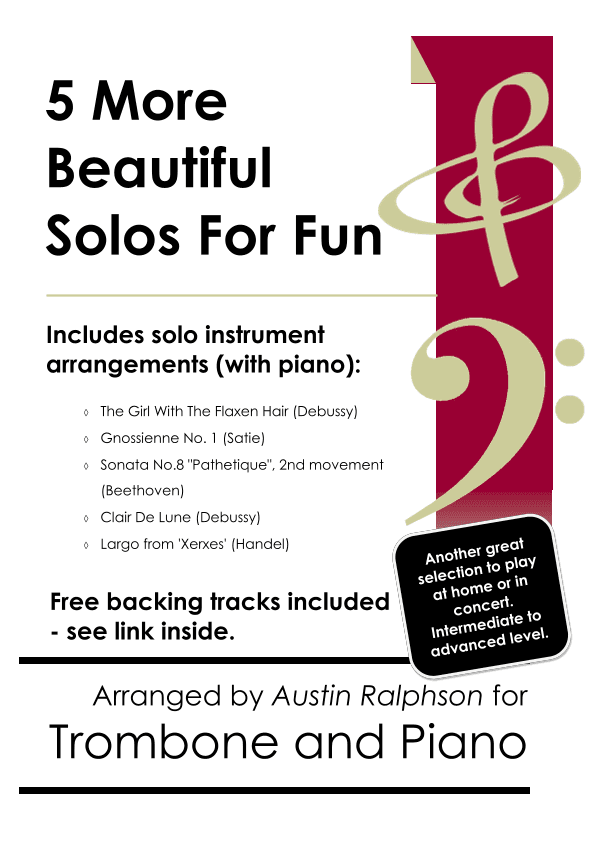 5 More Beautiful Trombone Solos for Fun - with FREE BACKING TRACKS & piano accompaniment (arr. Austin Ralphson)
