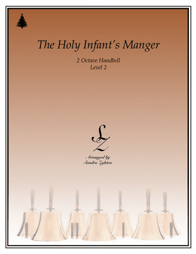 The Holy Infant's Manger (2 octave handbells) (arr. Sandra Zylstra)