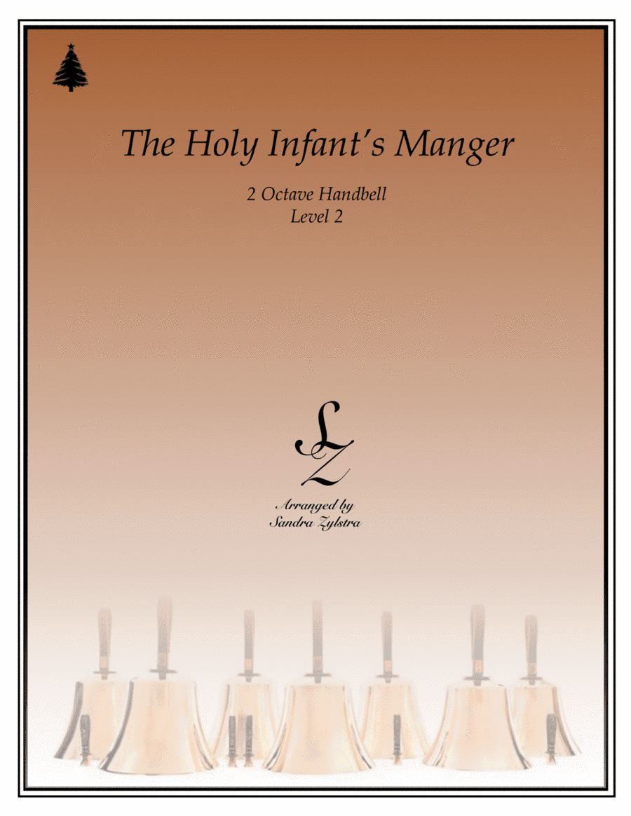 The Holy Infant's Manger (2 octave handbells) (arr. Sandra Zylstra)