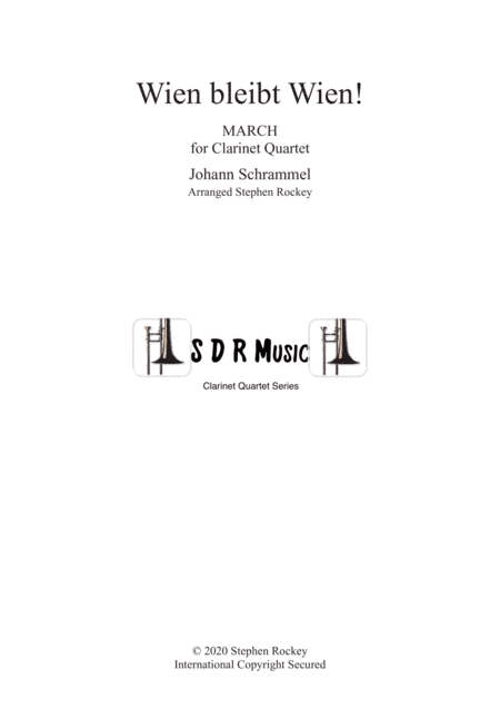 Wien Bleibt Wien! March for Clarinet Quartet (arr. Stephen Rockey)