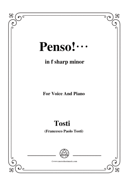 Tosti-Penso! In f sharp minor,for Voice and Piano (arr. MSM)