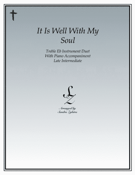 It Is Well With My Soul (Eb instrument duet) (arr. Sandra Zylstra)