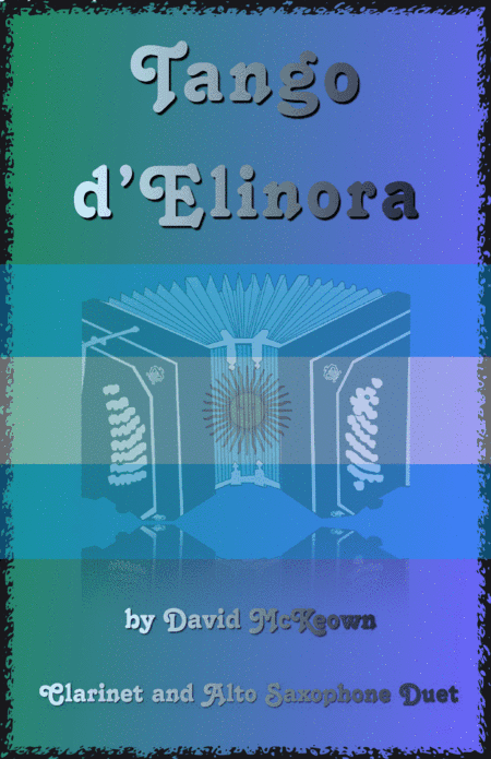 Tango d'Elinora, for Clarinet and Alto Saxophone Duet