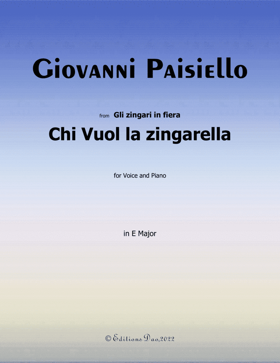 Chi Vuol la zingarella, by Paisiello, in E Major (arr. Editions Dao)