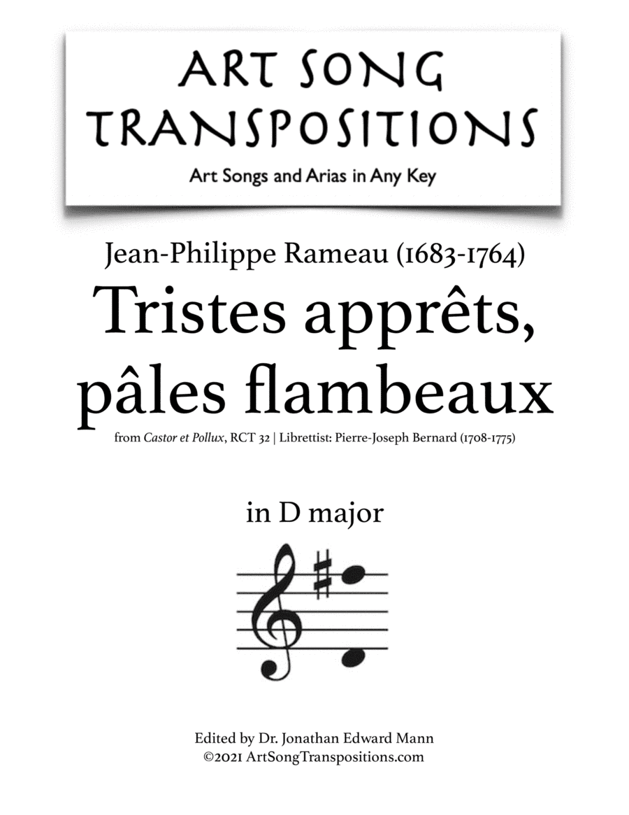 RAMEAU: Tristes apprêts, pâles flambeaux (transposed to D major) (arr. ArtSongTranspositions.com)
