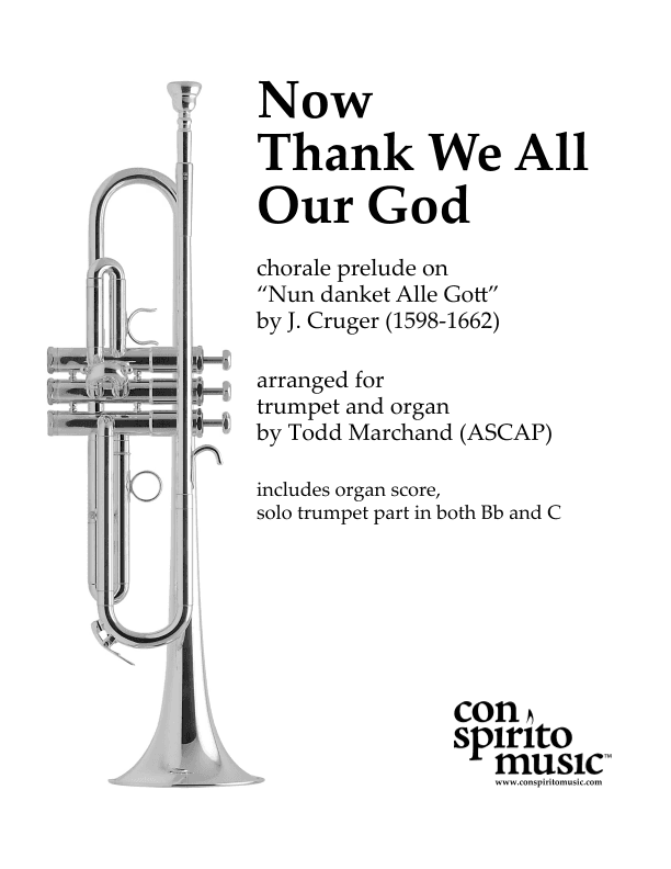Now Thank We All Our God — trumpet solo with organ (arr. Todd Marchand (ASCAP))