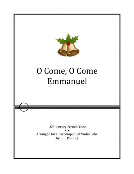 O  Come, O Come Emmanuel - Unaccompanied Violin Solo (arr. K.L. Phillips)