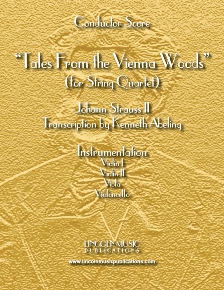 Tales From the Vienna Woods (for String Quartet) (arr. Kenneth Abeling)