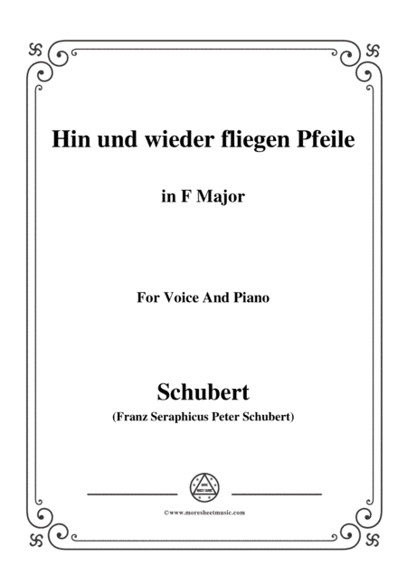 Schubert-Hin und wieder fliegen Pfeile,in F Major,for Voice&Piano (arr. MSM)