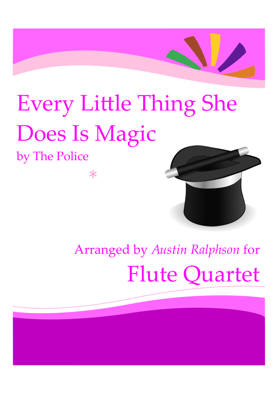 Every Little Thing She Does Is Magic (arr. Austin Ralphson)