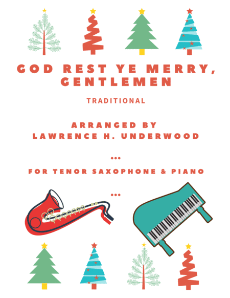 God Rest Ye Merry, Gentlemen for Solo Tenor Saxophone (arr. Lawrence H. Underwood)