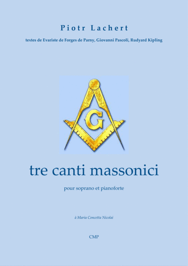 Tre Canti Massonici, per soprano e pianoforte p.12
