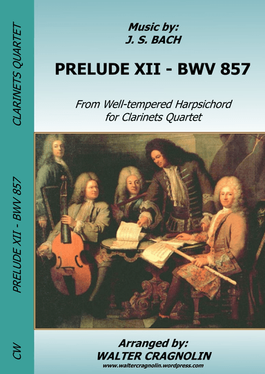 PRELUDE XII BWV 857 for Clarinets Quartet (arr. Walter Cragnolin)