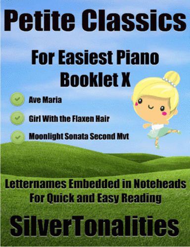Petite Classics for Easiest Piano Booklet X (arr. SilverTonalities)
