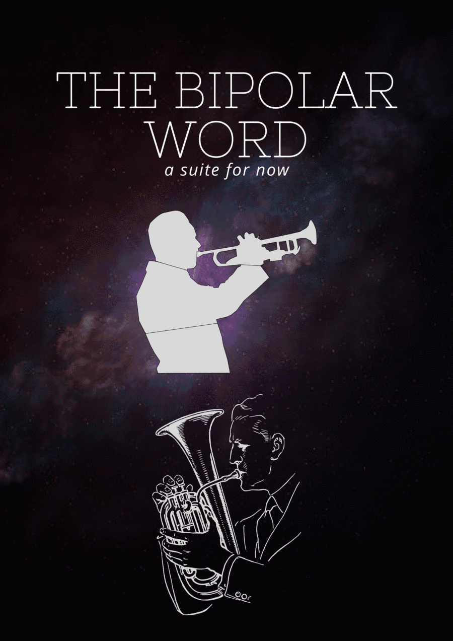 The Bipolar World A Duet for Trumpet in Bb and Euphonium