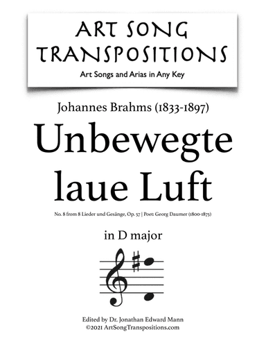 BRAHMS: Unbewegte laue Luft, Op. 57 no. 8 (transposed to D major) (arr. ArtSongTranspositions.com)