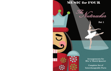 Pas de Deux from the Nutcracker for String Quartet or Piano Quintet with optional Violin 3 Part (arr. Last Resort Music Publishing)