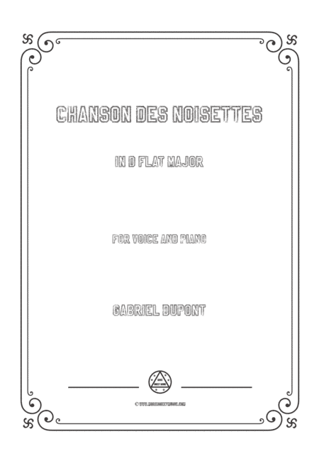 Dupont-Chanson des noisettes in D flat Major,for voice and piano (arr. MSM)