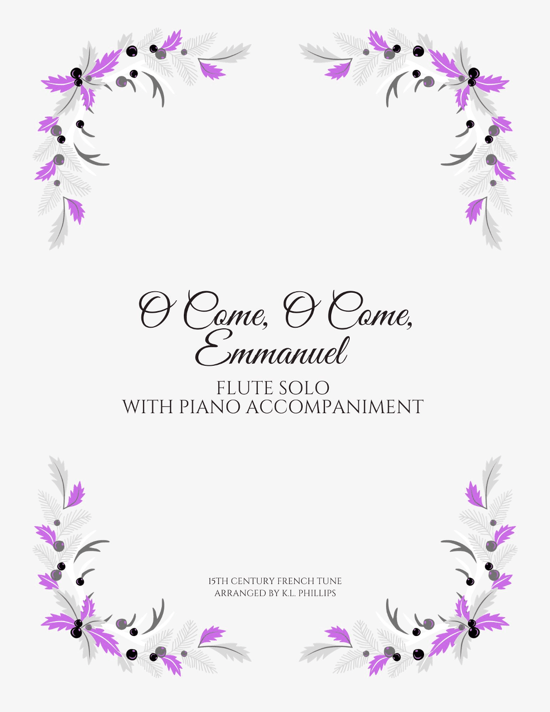 O Come, O Come, Emmanuel - Flute Solo with Piano Accompaniment (arr. K.L. Phillips)
