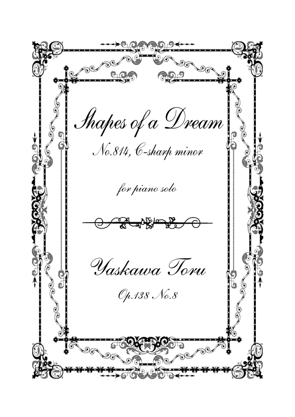 Shapes of a Dream No.814, C-sharp minor, Op.138 No.8