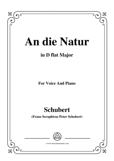 Schubert-An die Natur,in D flat Major,for Voice&Piano (arr. MSM)