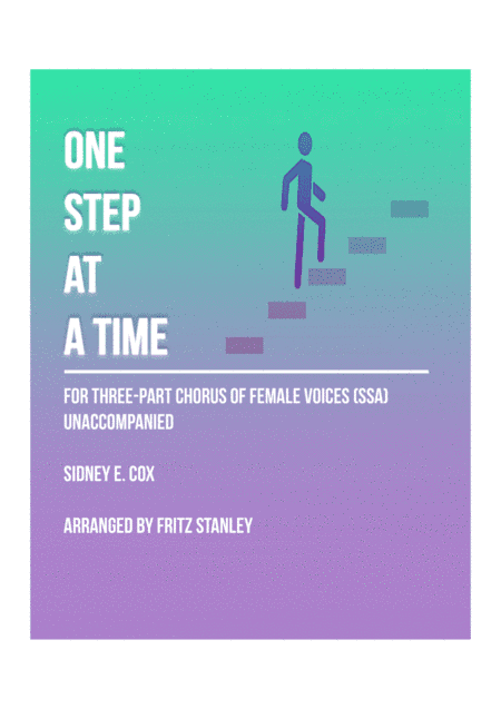 One Step at a Time - SSA A Cappella (arr. Fritz Stanley)