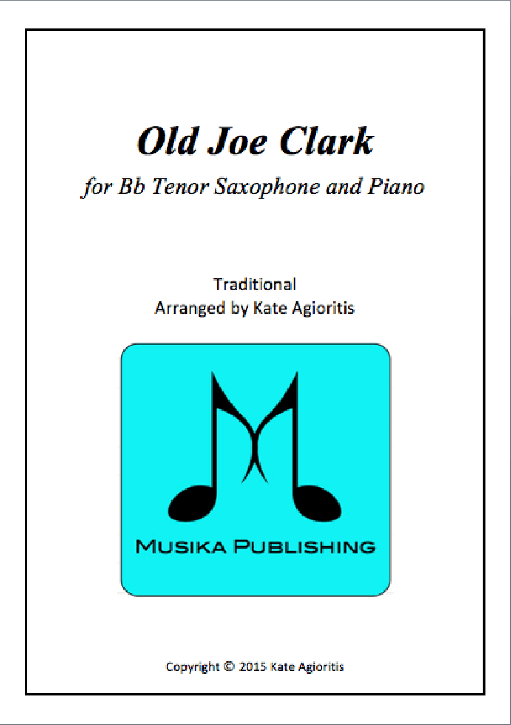 Old Joe Clark - for Tenor Saxophone and Piano (arr. Kate Agioritis)