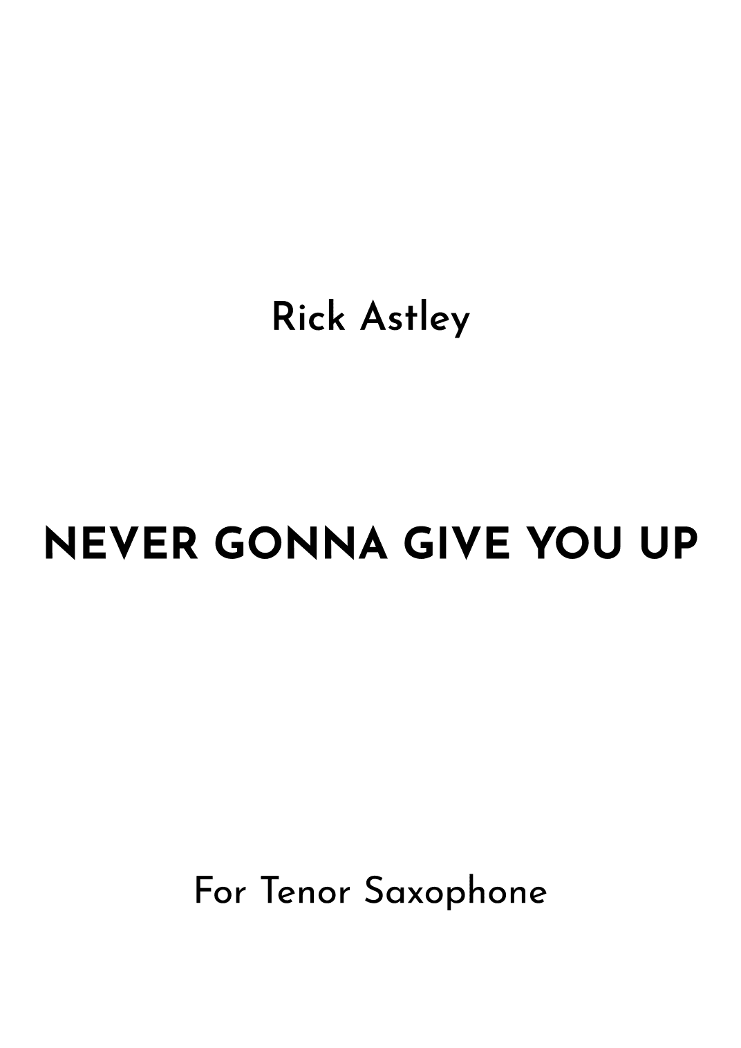 Never Gonna Give You Up (arr. Jireh J.)