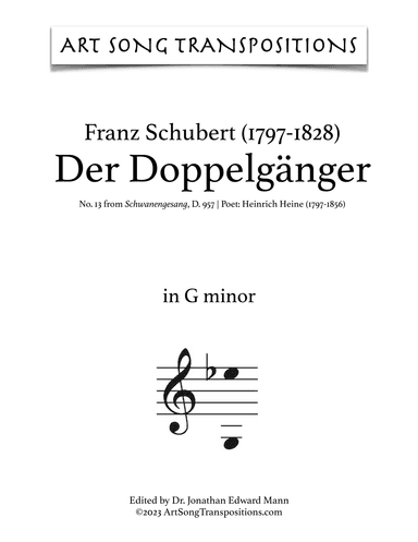 SCHUBERT: Der Doppelgänger, D. 957 no. 13 (transposed to G minor) (arr. ArtSongTranspositions.com)