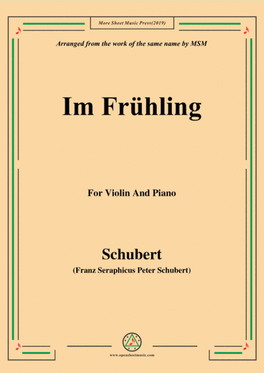 Schubert-Im Frühling,for Violin and Piano (arr. MSM)