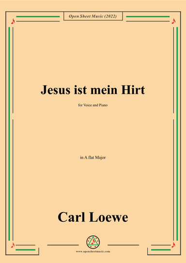 Loewe-Jesus ist mein Hirt,in A flat Major,for Voice and Piano (arr. OSM Press)