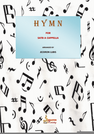 HYMN Collection for SATB a cappella (arr. Jeckron Lubis)