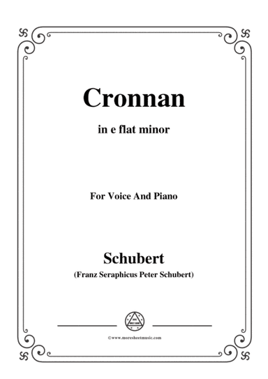 Schubert-Cronnan,in e flat minor,for Voice&Piano (arr. MSM)