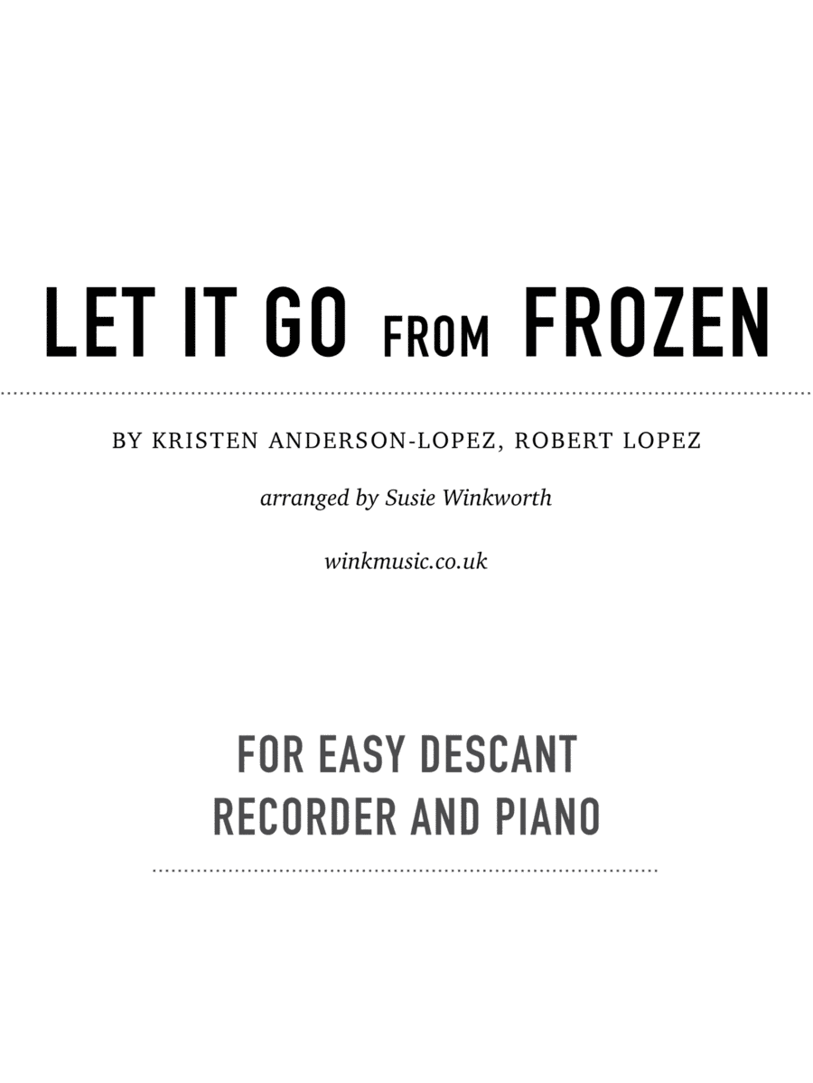 Let It Go (arr. Susie Winkworth winkmusic.co.uk)
