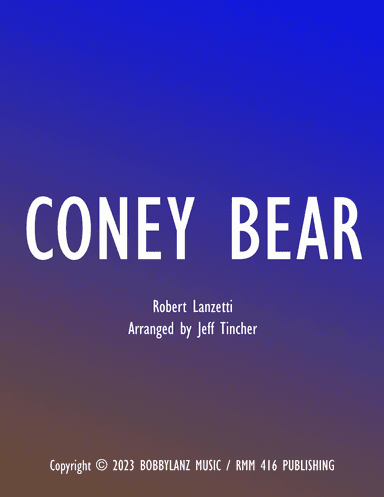 Coney Bear (arr. Jeff Tincher)