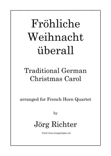 Merry Christmas everywhere (Fröhliche Weihnacht überall) for French Horn Quartet (arr. Jörg Richter)