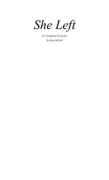 She Left (Full Orchestra - Full Score)
