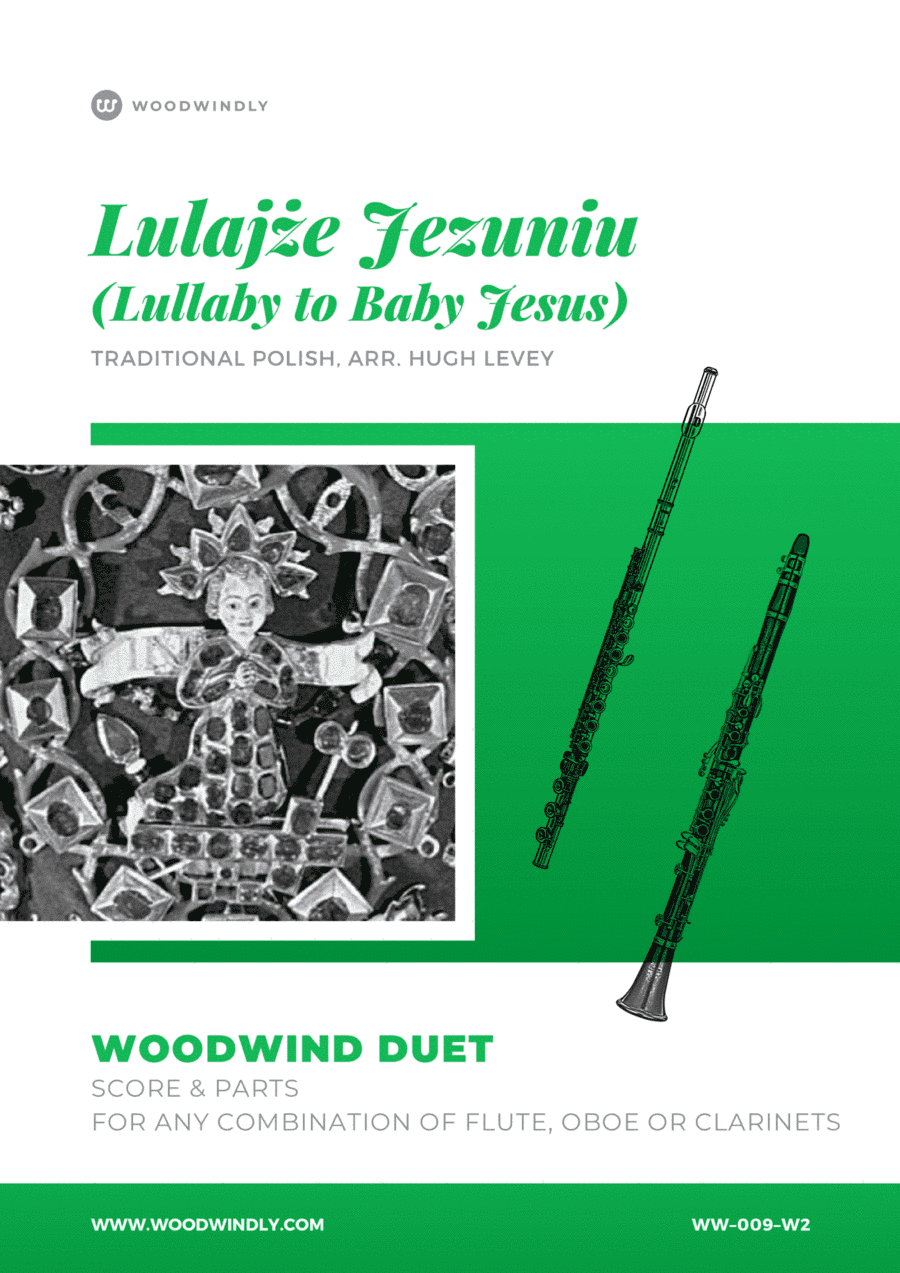 Lulajze Jezuniu (Lullaby for Baby Jesus) - Traditional Polish Carol - Woodwind Duet (arr. Hugh Levey)