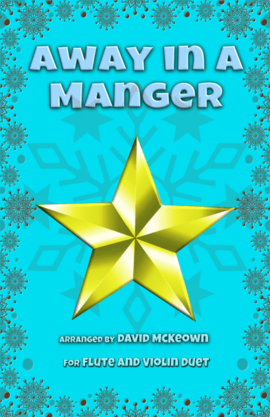 Away in a Manger, Jazz Style, for Flute and Violin Duet (arr. David McKeown)