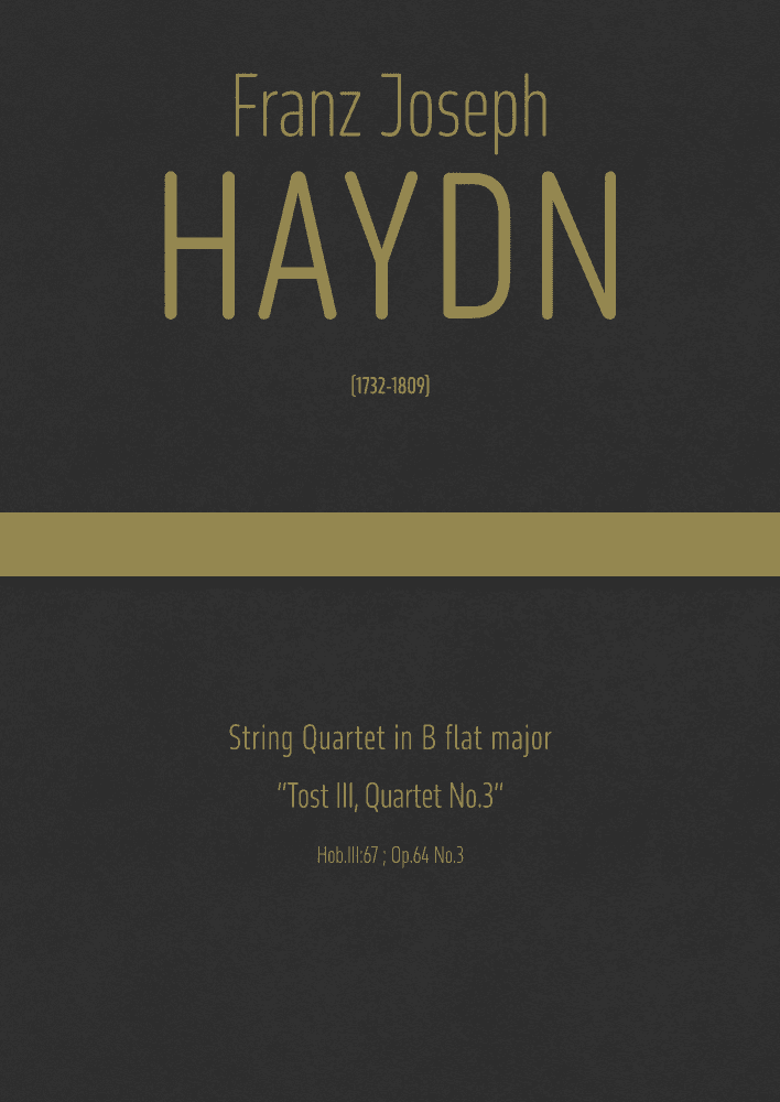 Haydn - String Quartet in B flat major, Hob.III:67 ; Op.64 No.3 "Tost III, Quartet No.3" (arr. J.G. Cucó Barber)