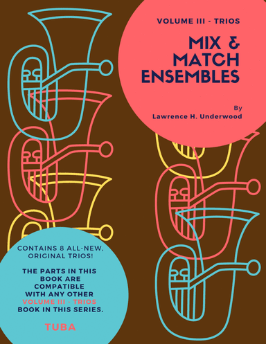 Mix & Match Ensembles - Volume III - Trios