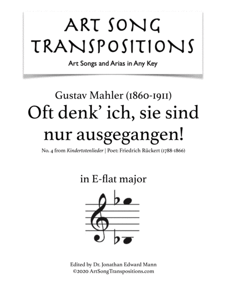 MAHLER: Oft denk' ich, sie sind nur ausgegangen! (transposed to E-flat major) (arr. ArtSongTranspositions.com)