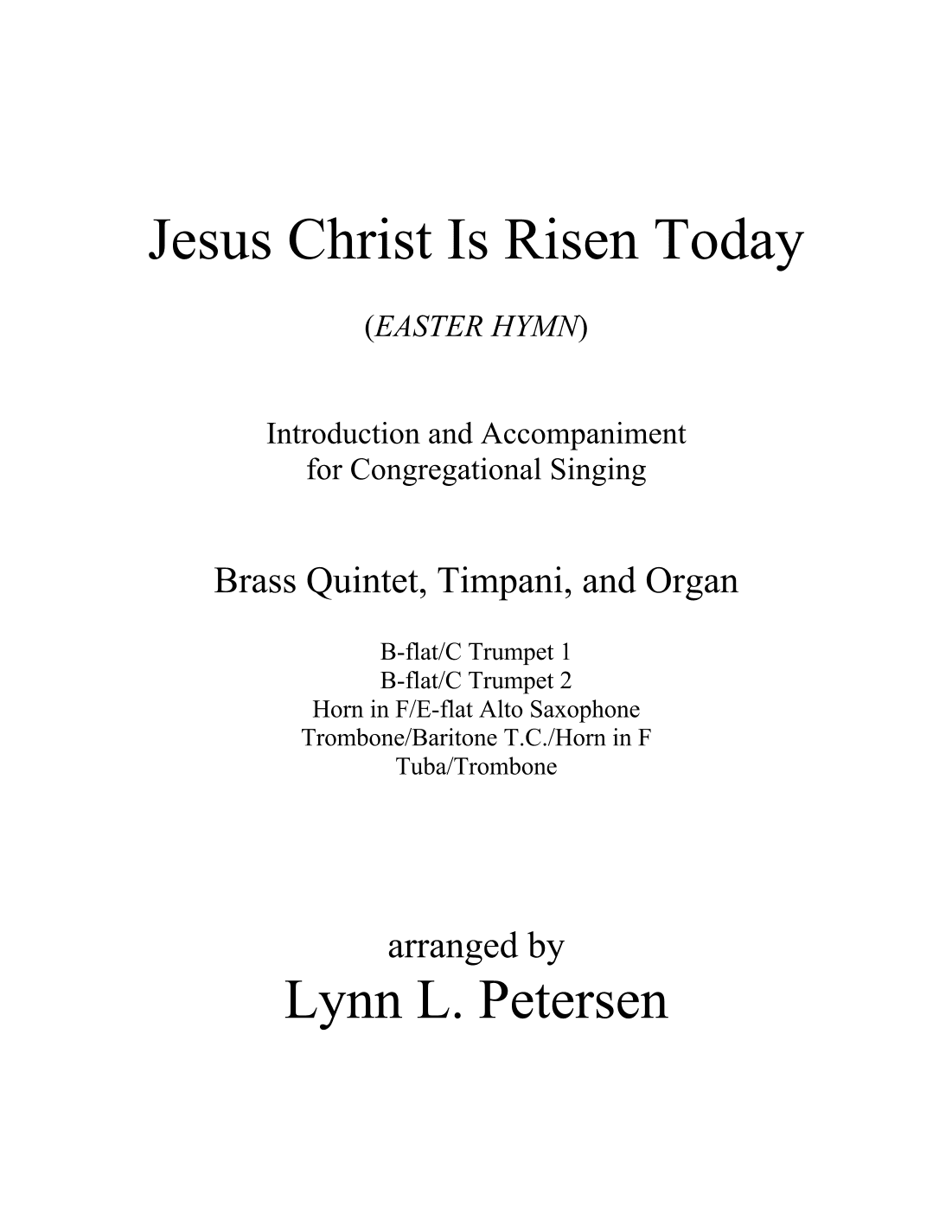 Jesus Christ Is Risen Today (EASTER HYMN) (arr. Lynn L. Petersen)