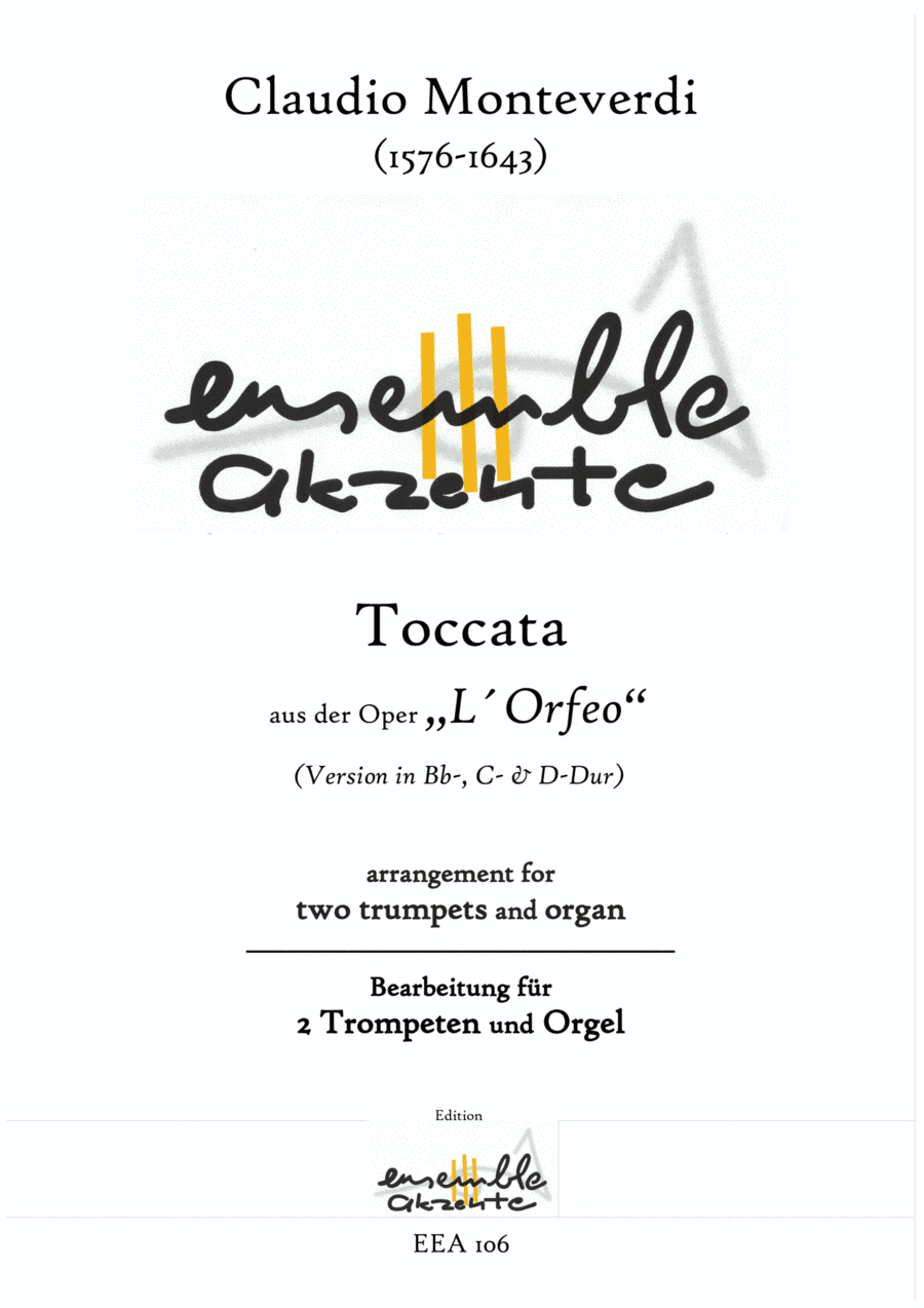 Toccata from "L´Orfeo" Version in Bb, C and D - arrangement for two trumpets and organ/piano (arr. Matthias Eckart - Edition Ensemble Akzente)
