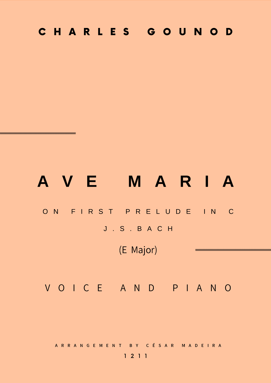 Ave Maria by Bach/Gounod - Voice and Piano - E Major (Full Score and Parts) (arr. César Madeira)